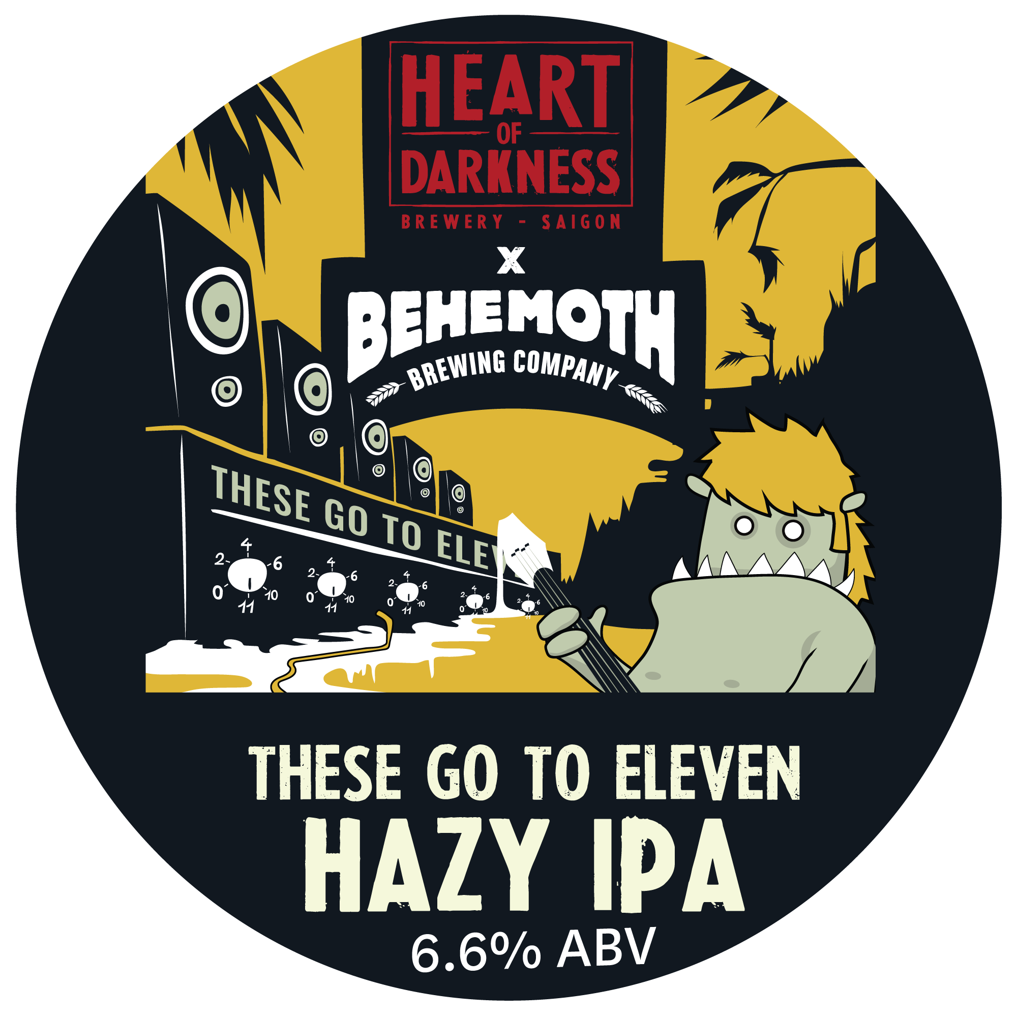 These Go To Eleven - Hazy IPA (NZ brewed) tap badge