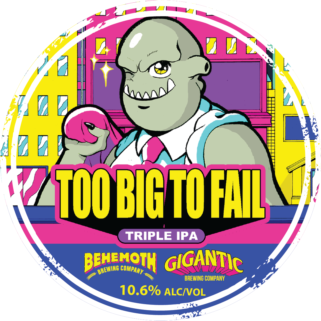 Too Big to Fail tap badge